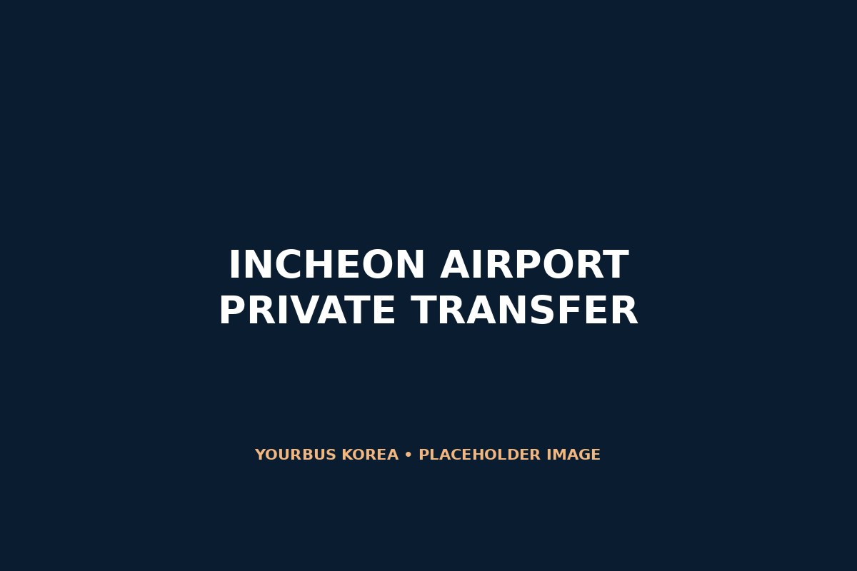 Incheon Airport ↔ Seoul